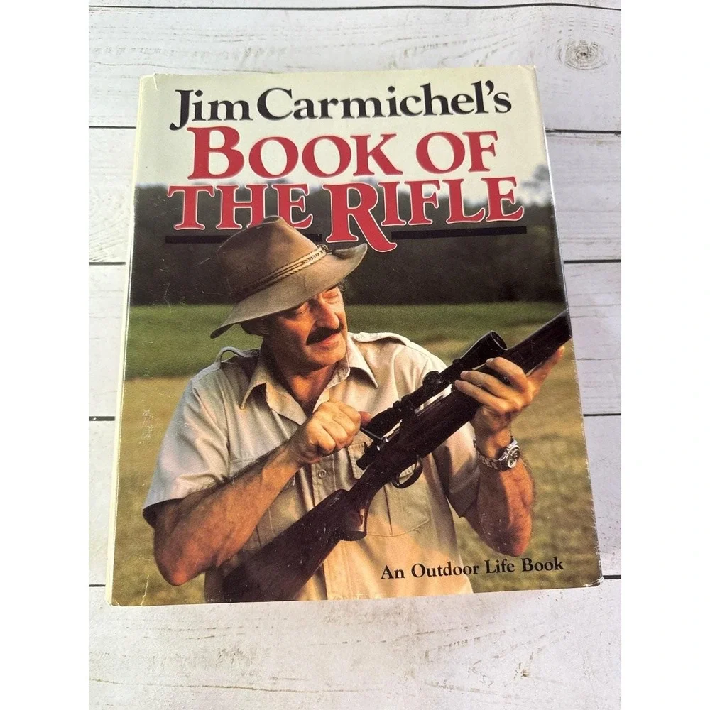 Jim Carmichel's Book of the Rifle 1986 2nd Prnt Outdoor Life HC Hunting